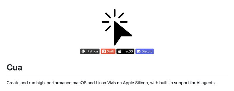 #App #Github CUA: 供 AI 代理使用的 macOS 虚拟机✨ Features- 在 Apple Silicon 上上创建并运行接近原生性能的 macOS 和 Linux 虚拟机，支持虚拟机显示桌面- 提供 Python 库，并支持 AI 智能体集成，可在沙盒环境中执行智能化工作流- 基于 Apple 的 Virtualization.Framework 构建，确保最佳性能 架构CUA 包含三个核心产品- Lume: CLI 工具，基于 Apple 的 Virtualization.Framework 构建的虚拟机引擎