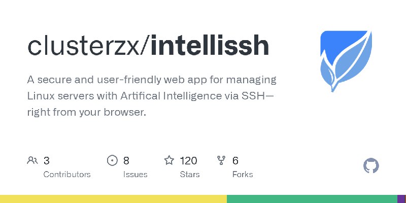 GitHub - clusterzx/intellissh: A secure and user-friendly web app for managing Linux servers with Artifical Intelligence via SSH—right…