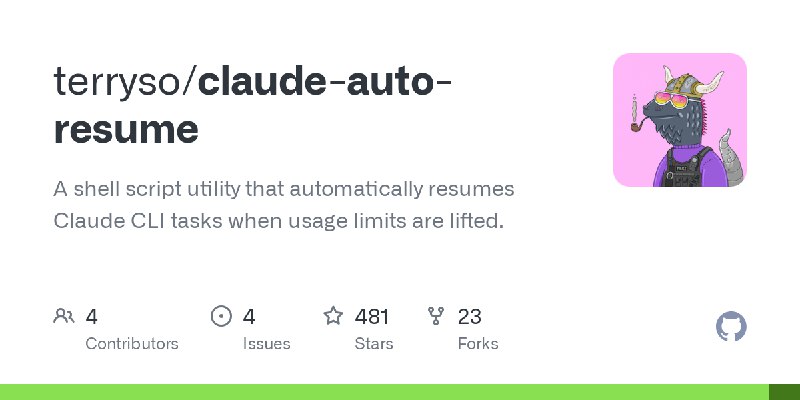 GitHub - terryso/claude-auto-resume: A shell script utility that automatically resumes Claude CLI tasks when usage limits are lifted.