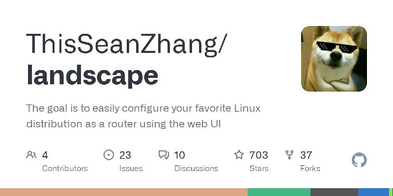 GitHub - ThisSeanZhang/landscape: The goal is to easily configure your favorite Linux distribution as a router using the web UI