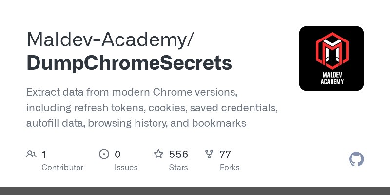 GitHub - Maldev-Academy/DumpChromeSecrets: Extract data from modern Chrome versions, including refresh tokens, cookies, saved credentials…