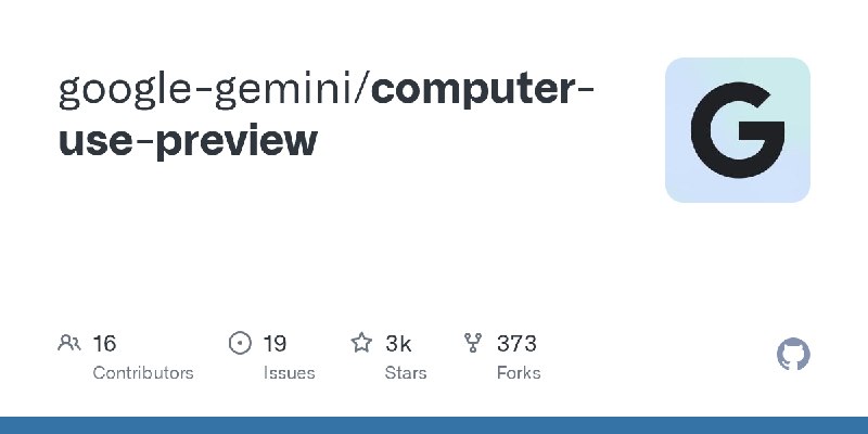 GitHub - google-gemini/computer-use-preview