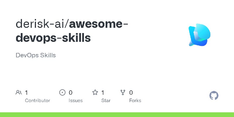 GitHub - derisk-ai/awesome-devops-skills: DevOps Skills