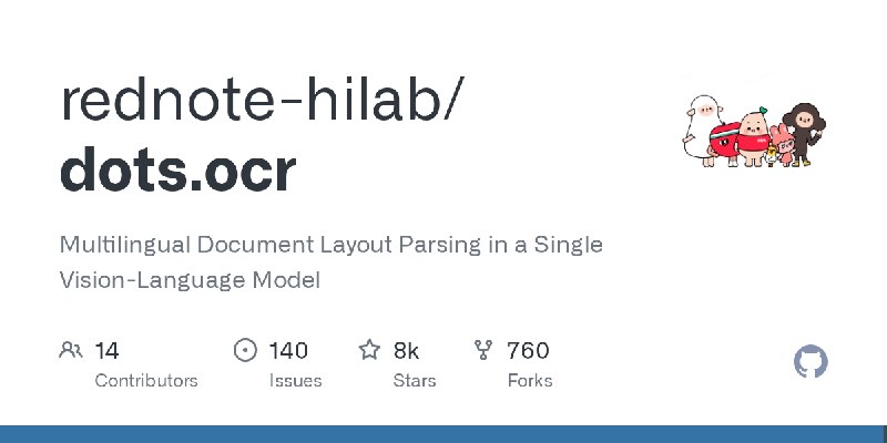 GitHub - rednote-hilab/dots.ocr: Multilingual Document Layout Parsing in a Single Vision-Language Model