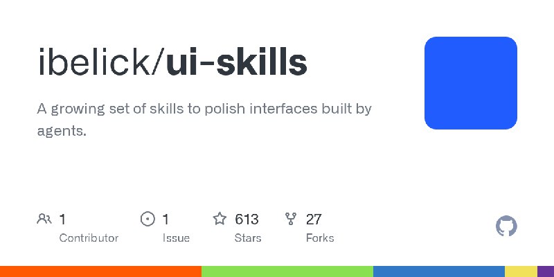 GitHub - ibelick/ui-skills: A growing set of skills to polish interfaces built by agents.