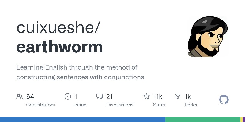 GitHub - cuixueshe/earthworm: Learning English through the method of constructing sentences with conjunctions