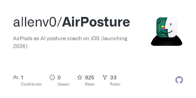 GitHub - allenv0/AirPosture: AirPods as AI posture coach on iOS  (launching 2026)