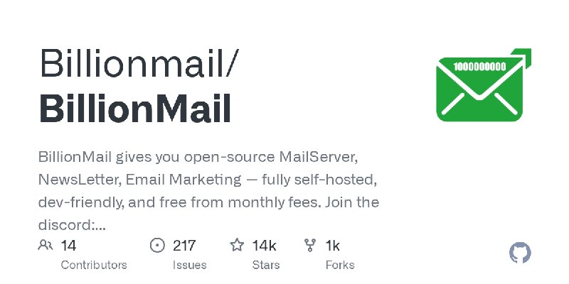 GitHub - Billionmail/BillionMail: BillionMail gives you open-source MailServer, NewsLetter,  Email Marketing — fully self-hosted…