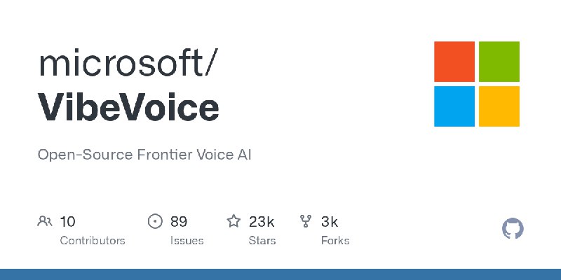 GitHub - microsoft/VibeVoice: Open-Source Frontier Voice AI