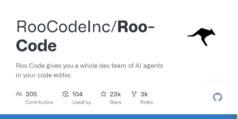 GitHub - RooCodeInc/Roo-Code: Roo Code gives you a whole dev team of AI agents in your code editor.