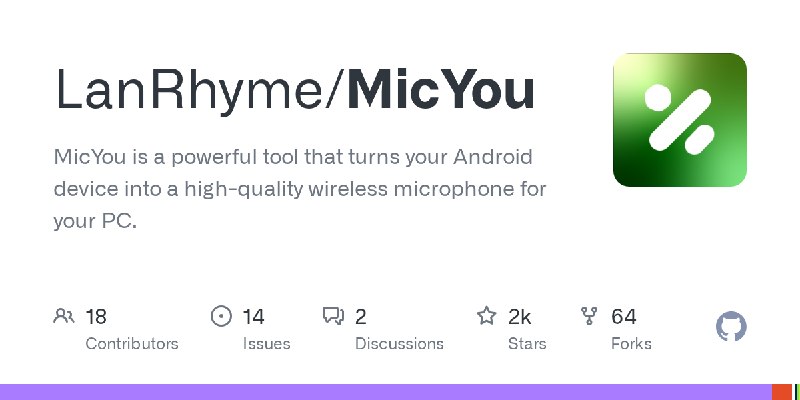 GitHub - LanRhyme/MicYou: MicYou is a powerful tool that turns your Android device into a high-quality wireless microphone for…