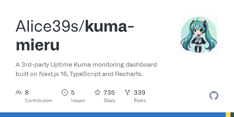 GitHub - Alice39s/kuma-mieru: A 3rd-party Uptime Kuma monitoring dashboard built on Next.js 16, TypeScript and Recharts.