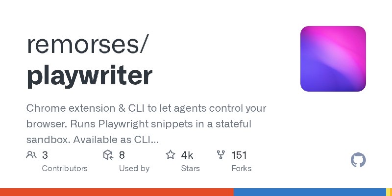 GitHub - remorses/playwriter: Chrome extension & CLI to let agents control your browser. Runs Playwright snippets in a stateful…