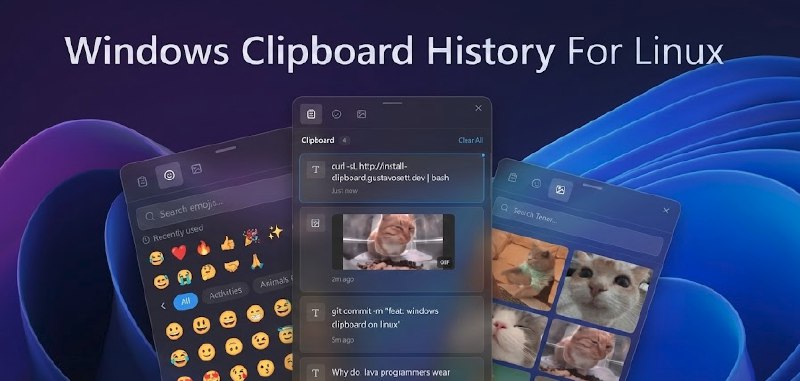 GitHub - gustavosett/Windows-11-Clipboard-History-For-Linux: A beautiful, Windows 11-style Clipboard History Manager for Linux 💅