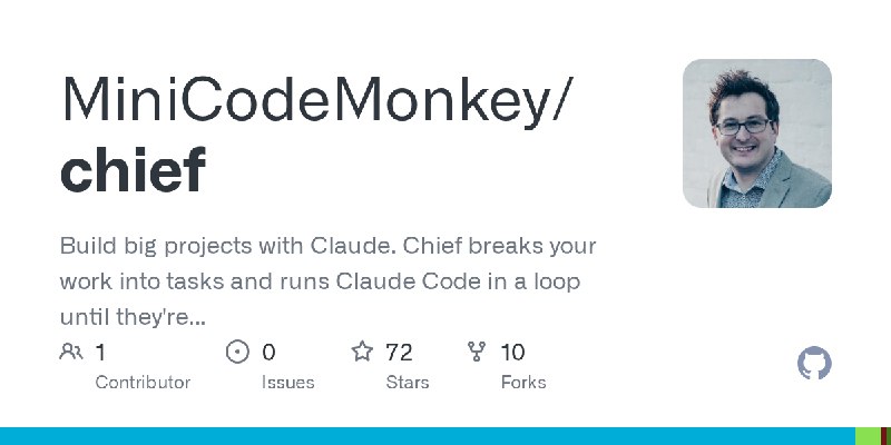GitHub - MiniCodeMonkey/chief: Build big projects with Claude. Chief breaks your work into tasks and runs Claude Code in a loop…