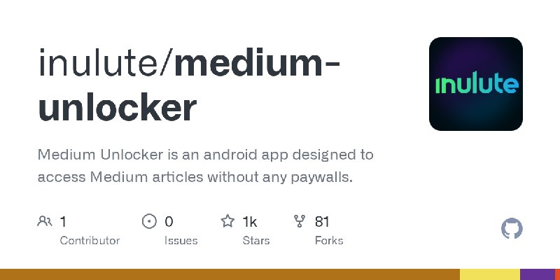 GitHub - inulute/medium-unlocker: Medium Unlocker is an android app designed to access Medium articles without any paywalls.