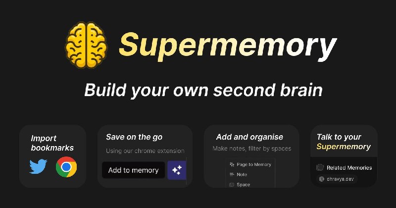 Super memory 一个开源的 AI 第二大脑功能工具支持将推特书签和网页内容都保存到自己的Super memory中，然后可以利用AI查找和回顾自己的收藏