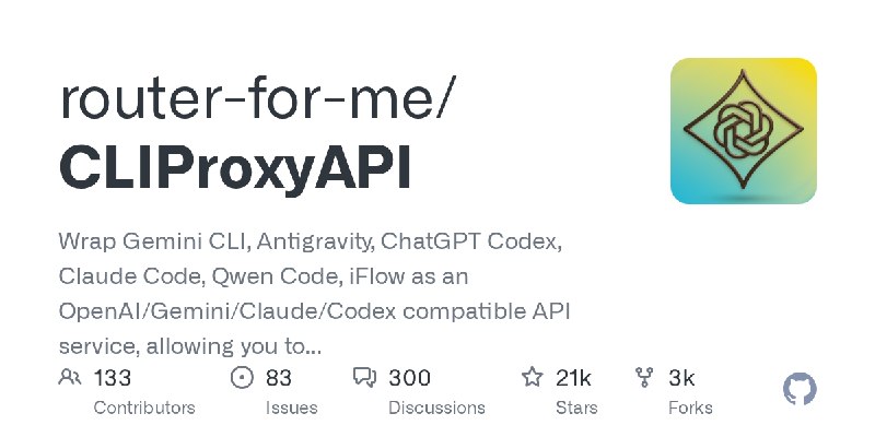 GitHub - router-for-me/CLIProxyAPI: Wrap Gemini CLI, Antigravity, ChatGPT Codex, Claude Code, Qwen Code, iFlow as an OpenAI/Ge…