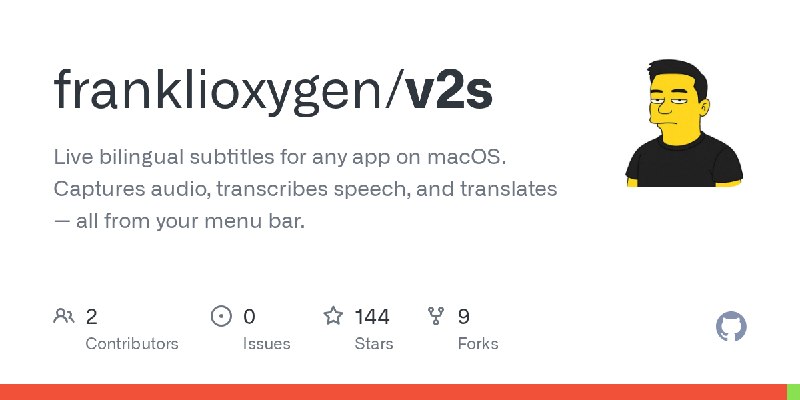GitHub - franklioxygen/v2s: Live bilingual subtitles for any app on macOS. Captures audio, transcribes speech, and translates —…