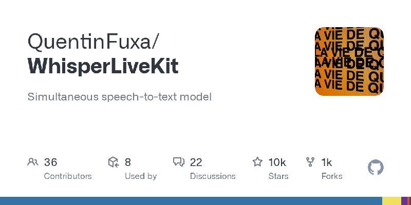 GitHub - QuentinFuxa/WhisperLiveKit: Simultaneous speech-to-text model