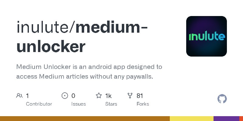 GitHub - inulute/medium-unlocker: Medium Unlocker is an android app designed to access Medium articles without any paywalls.