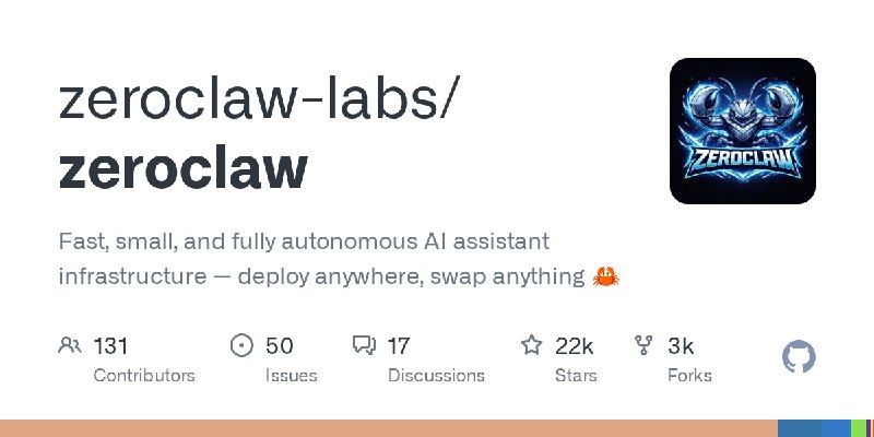 GitHub - zeroclaw-labs/zeroclaw: Fast, small, and fully autonomous AI assistant infrastructure — deploy anywhere, swap anything…