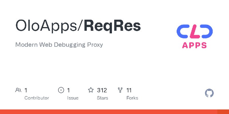 GitHub - OloApps/ReqRes: Modern Web Debugging Proxy