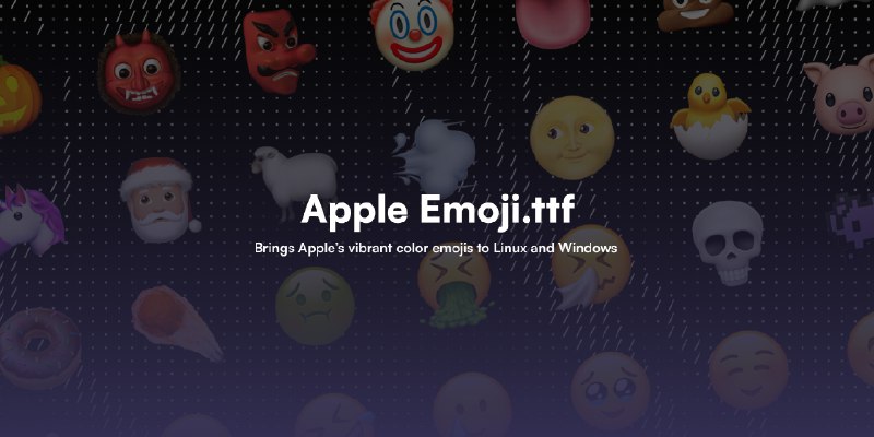 GitHub - samuelngs/apple-emoji-ttf: Brings Apple's vibrant color emojis to Linux, Windows, and the Web