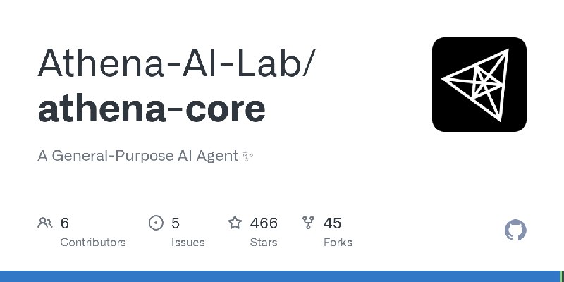 GitHub - Athena-AI-Lab/athena-core: A General-Purpose AI Agent ✨