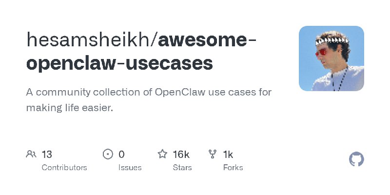 GitHub - hesamsheikh/awesome-openclaw-usecases: A community collection of OpenClaw use cases for making life easier.