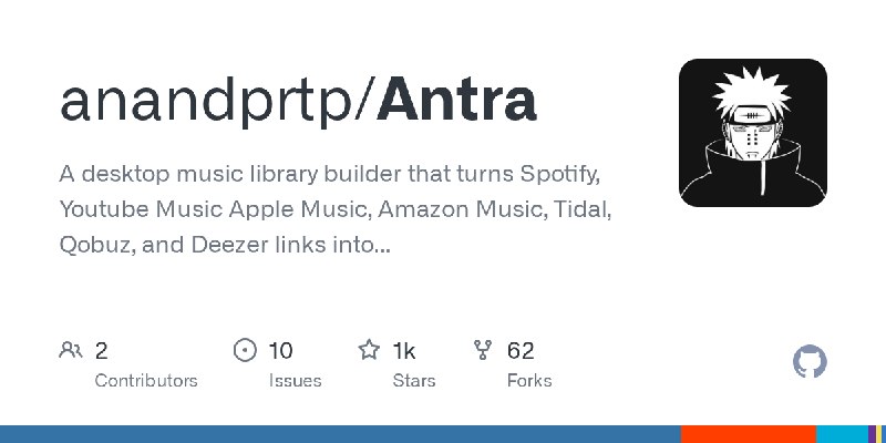 GitHub - anandprtp/Antra: A desktop music library builder that turns Spotify, Youtube Music Apple Music, Amazon Music, Tidal, Qobuz…