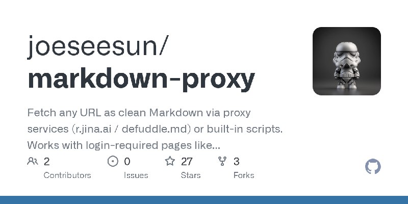 GitHub - joeseesun/markdown-proxy: Fetch any URL as clean Markdown via proxy services (r.jina.ai / defuddle.md) or built-in scripts.…