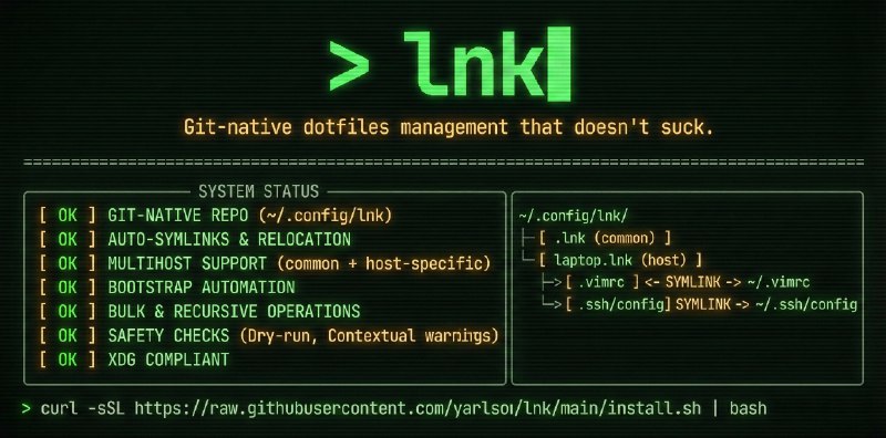 GitHub - yarlson/lnk: 🔗 Git-native dotfiles management that doesn't suck.