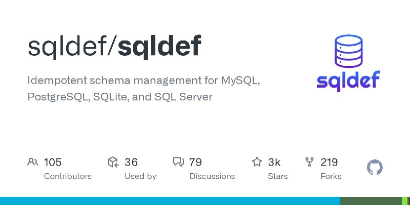 GitHub - sqldef/sqldef: Idempotent schema management for MySQL, PostgreSQL, SQLite, and SQL Server