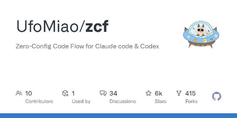GitHub - UfoMiao/zcf: Zero-Config Code Flow for Claude code & Codex