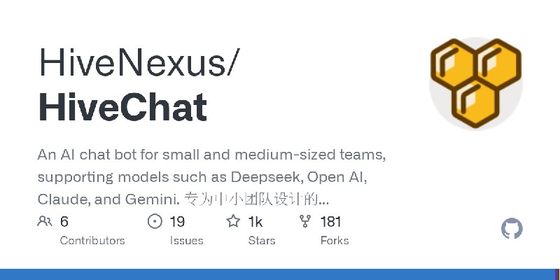 GitHub - HiveNexus/HiveChat: An AI chat bot for small and medium-sized teams, supporting models such as Deepseek, Open AI, Claude…