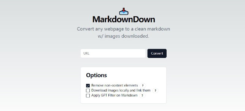 MarkdownDown一个网页转 Markdown 工具，可移除非内容元素，呈现干净的网页内容，支持下载图片，输入网页链接即可#RePost #Tool #URL