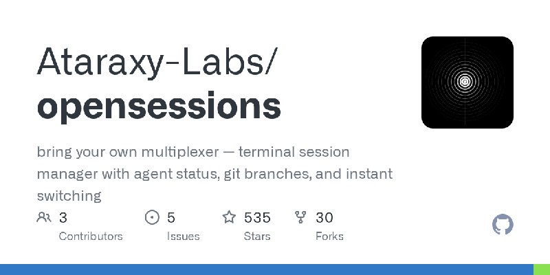 GitHub - Ataraxy-Labs/opensessions: bring your own multiplexer — terminal session manager with agent status, git branches, and…