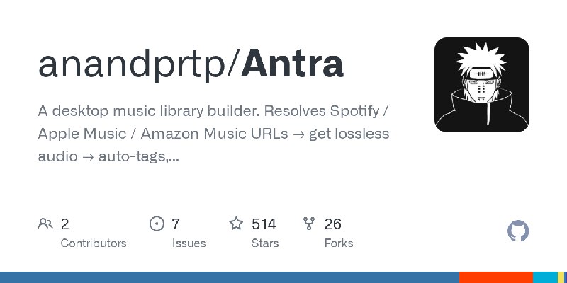 GitHub - anandprtp/Antra: A desktop music library builder. Resolves Spotify / Apple Music / Amazon Music URLs → get lossless audio…