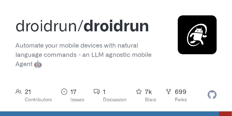 GitHub - droidrun/droidrun: Automate your mobile devices with natural language commands - an LLM agnostic mobile Agent 🤖