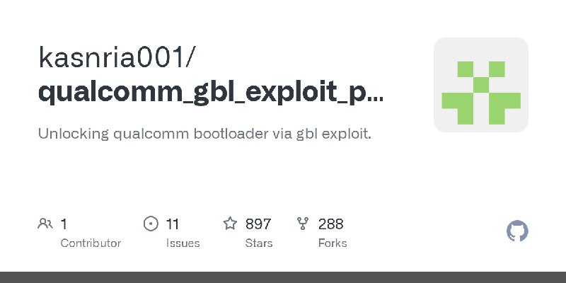 GitHub - kasnria001/qualcomm_gbl_exploit_poc: Unlocking qualcomm bootloader via gbl exploit.