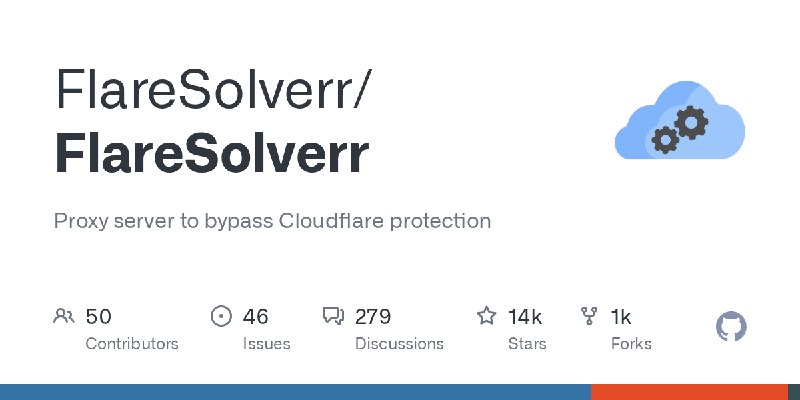 GitHub - FlareSolverr/FlareSolverr: Proxy server to bypass Cloudflare protection