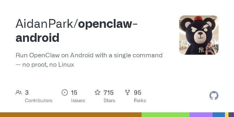 GitHub - AidanPark/openclaw-android: Run OpenClaw on Android with a single command — no proot, no Linux