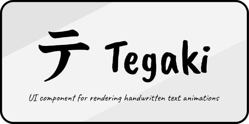 GitHub - KurtGokhan/tegaki: Handwriting animation for the web. Supports any font or text.