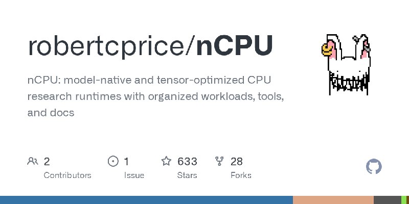 GitHub - robertcprice/nCPU: nCPU: model-native and tensor-optimized CPU research runtimes with organized workloads, tools, and…