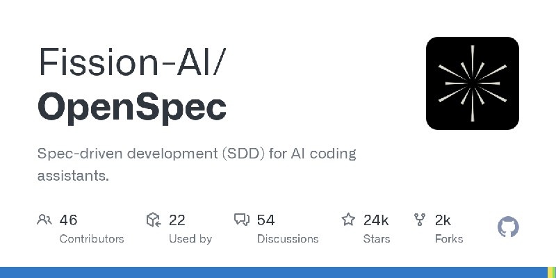 GitHub - Fission-AI/OpenSpec: Spec-driven development (SDD) for AI coding assistants.