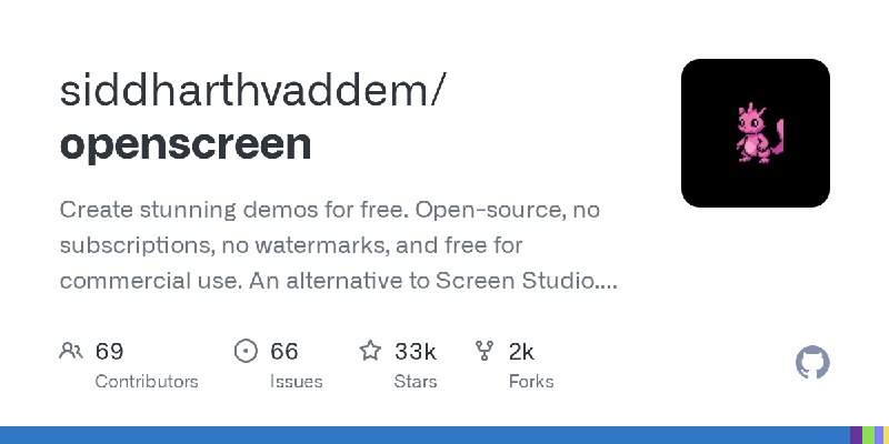 GitHub - siddharthvaddem/openscreen: Create stunning demos for free. Open-source, no subscriptions, no watermarks, and free for…