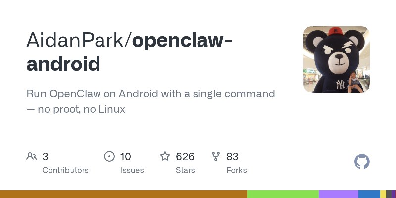 GitHub - AidanPark/openclaw-android: Run OpenClaw on Android with a single command — no proot, no Linux