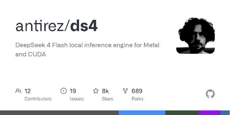 GitHub - antirez/ds4: DeepSeek 4 Flash local inference engine for Metal and CUDA