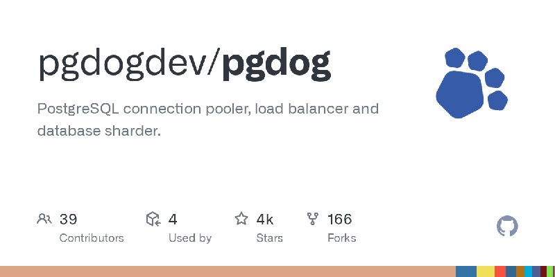 GitHub - pgdogdev/pgdog: PostgreSQL connection pooler, load balancer and database sharder.